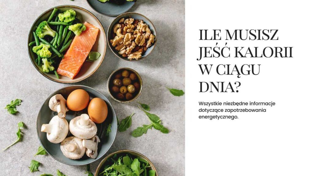 zapotrzebowanie, dieta, ile jeść, zdrowa dieta