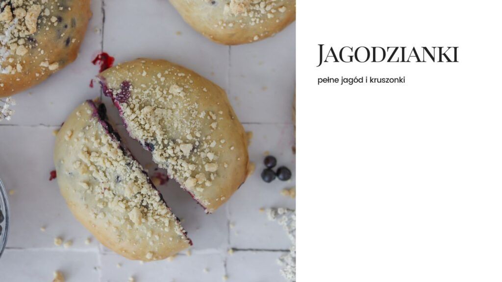 Jagody, jagodzianki, drożdżówki